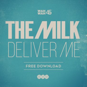 The Milk ‘Deliver Me’ Free Download