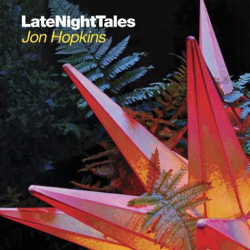 Late Night Tales: Jon Hopkins Announced